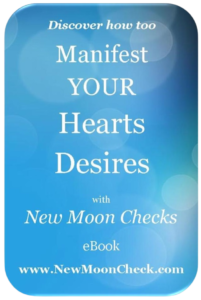Manifest Your Hearts Desires with New Moon Checks